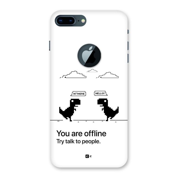 You Are Offline Back Case for iPhone 7 Plus Logo Cut