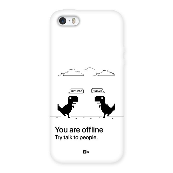 You Are Offline Back Case for iPhone SE 2016