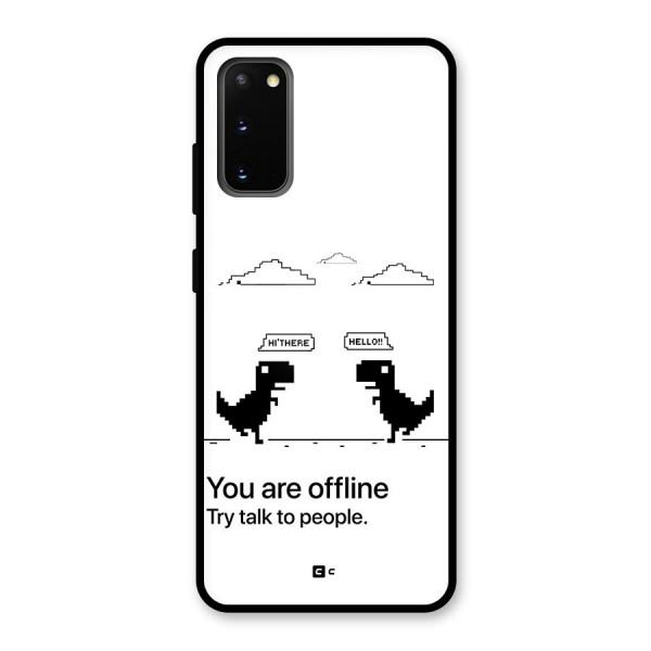 You Are Offline Glass Back Case for Galaxy S20