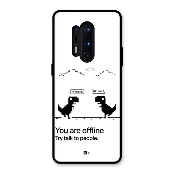 You Are Offline Glass Back Case for OnePlus 8 Pro