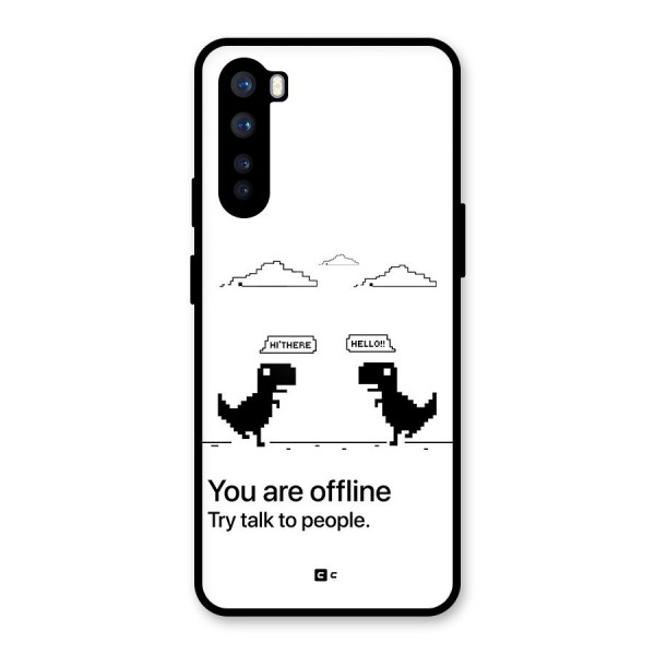 You Are Offline Glass Back Case for OnePlus Nord