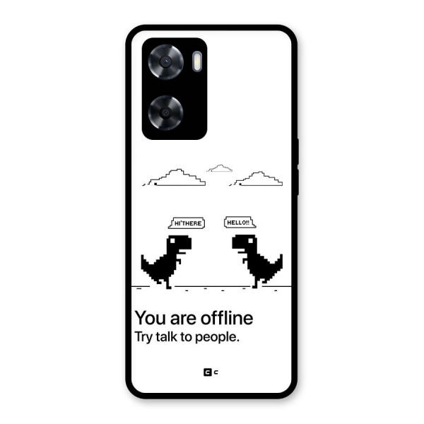 You Are Offline Glass Back Case for Oppo A57 2022