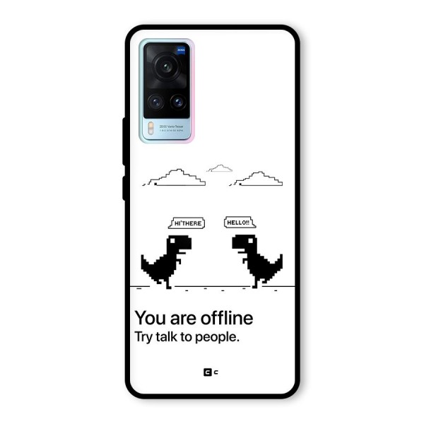 You Are Offline Glass Back Case for Vivo X60