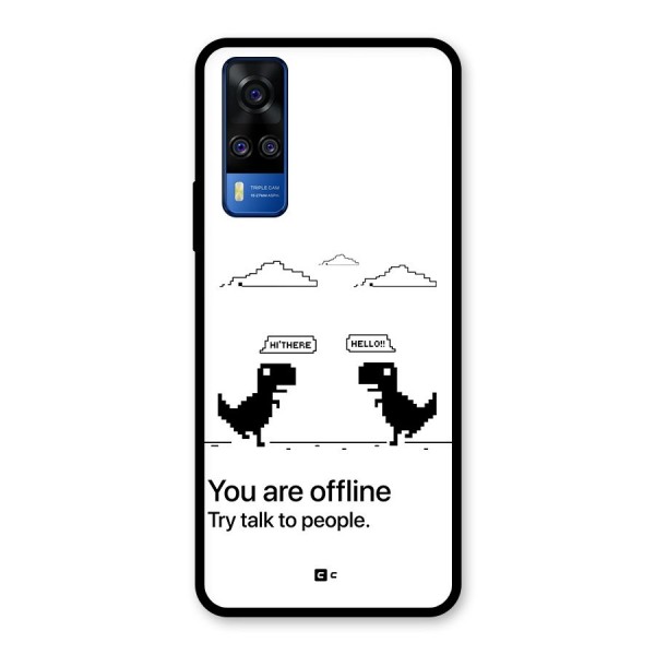 You Are Offline Glass Back Case for Vivo Y31