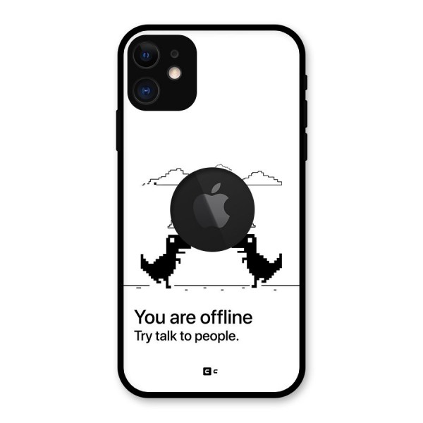 You Are Offline Glass Back Case for iPhone 11 Logo Cut