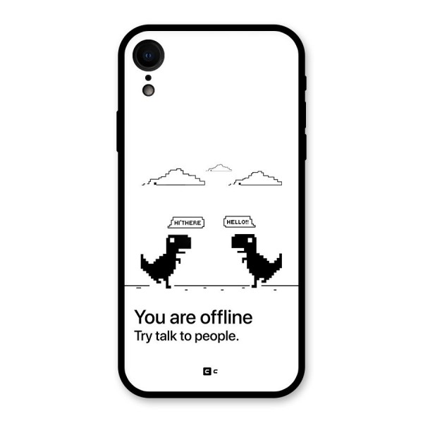 You Are Offline Glass Back Case for iPhone XR
