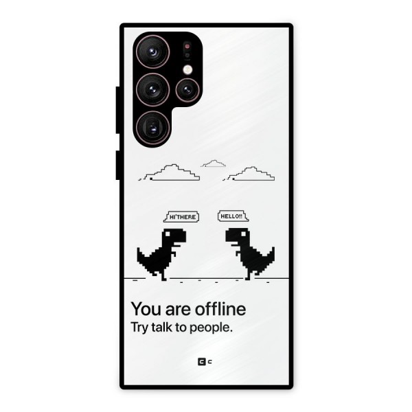 You Are Offline Metal Back Case for Galaxy S22 Ultra 5G