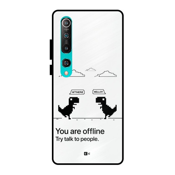 You Are Offline Metal Back Case for Mi 10