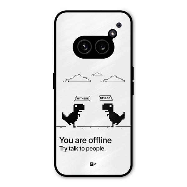 You Are Offline Metal Back Case for Nothing Phone 2a Plus
