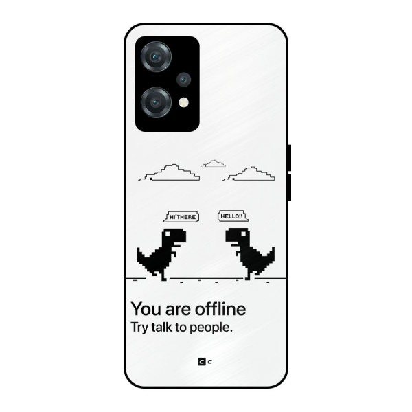 You Are Offline Metal Back Case for OnePlus Nord CE 2 Lite 5G
