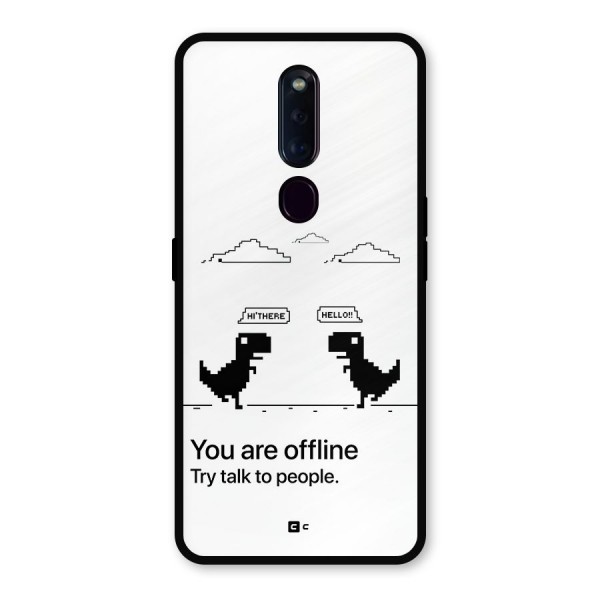 You Are Offline Metal Back Case for Oppo F11 Pro