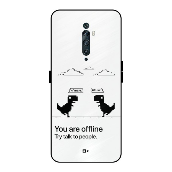 You Are Offline Metal Back Case for Oppo Reno2 F