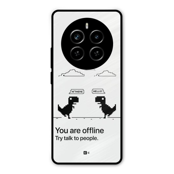You Are Offline Metal Back Case for Realme P1 Pro