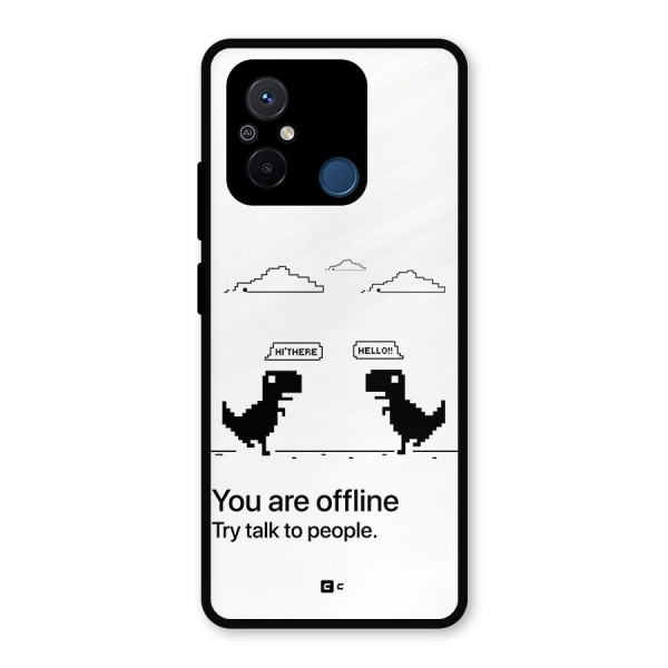 You Are Offline Metal Back Case for Redmi 12C
