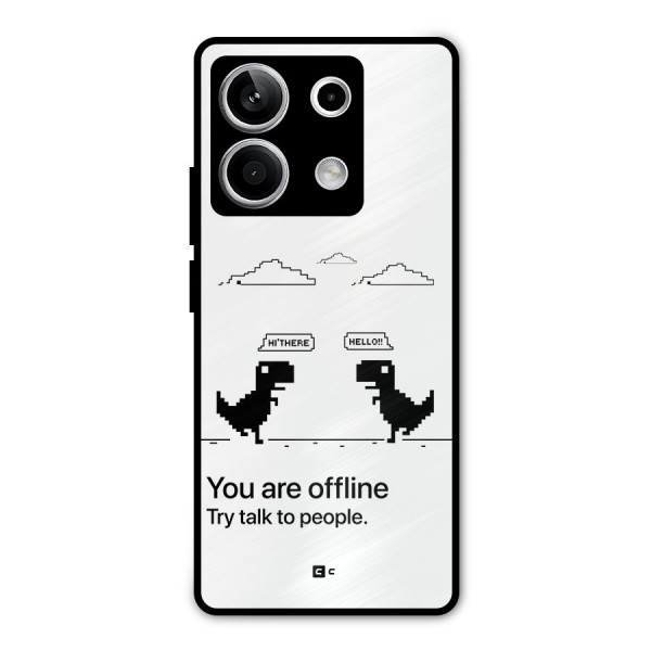 You Are Offline Metal Back Case for Redmi Note 13 5G