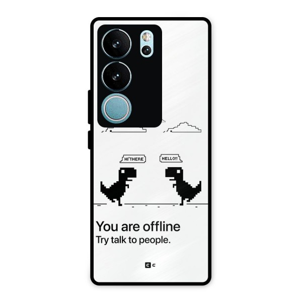 You Are Offline Metal Back Case for Vivo V29