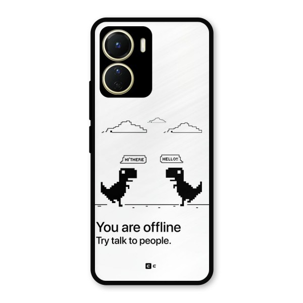 You Are Offline Metal Back Case for Vivo Y16