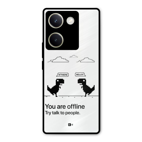 You Are Offline Metal Back Case for Vivo Y200 Pro