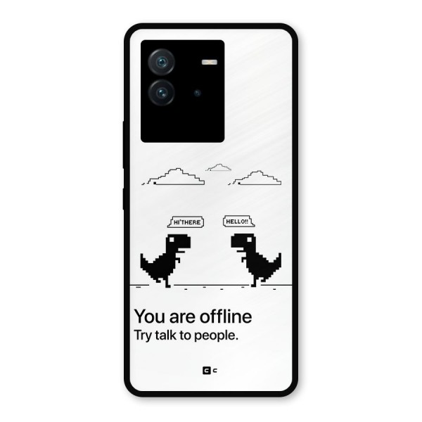 You Are Offline Metal Back Case for iQOO Neo 6 5G
