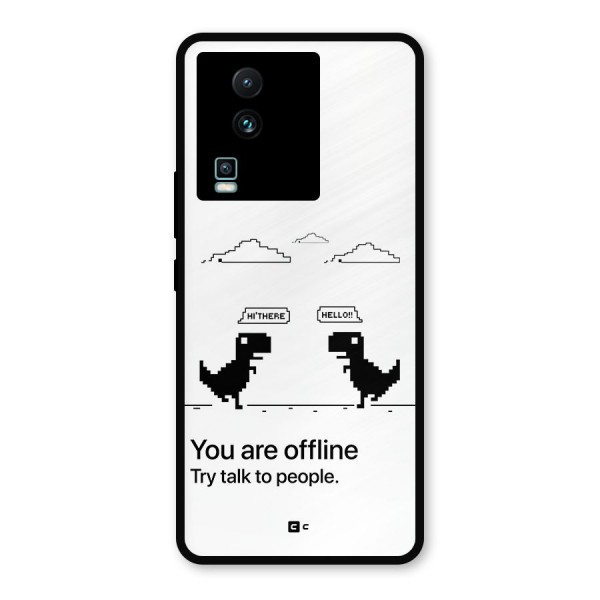 You Are Offline Metal Back Case for iQOO Neo 7