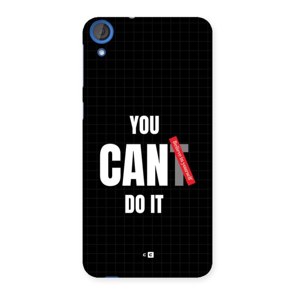 You Can Do It Back Case for Desire 820