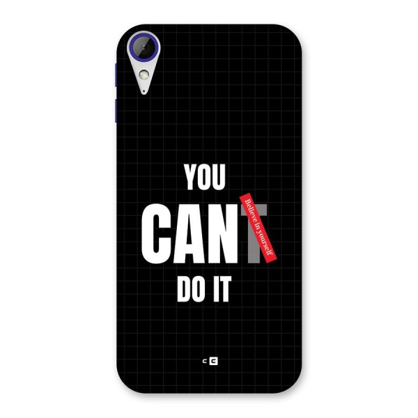 You Can Do It Back Case for Desire 830