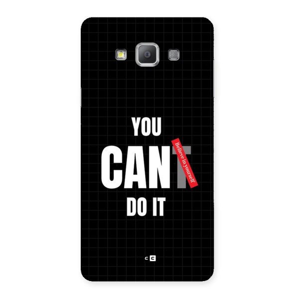 You Can Do It Back Case for Galaxy A7