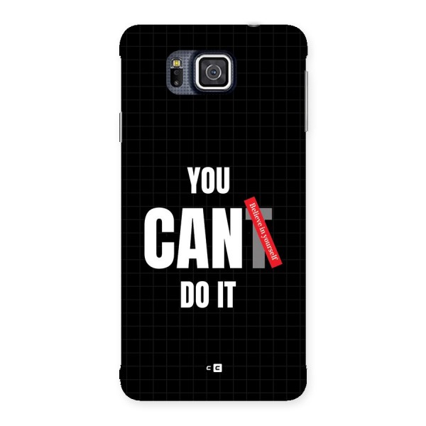 You Can Do It Back Case for Galaxy Alpha