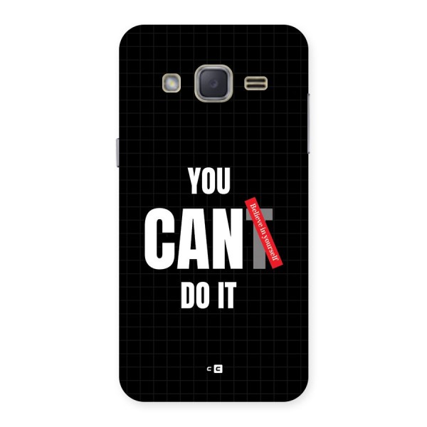 You Can Do It Back Case for Galaxy J2