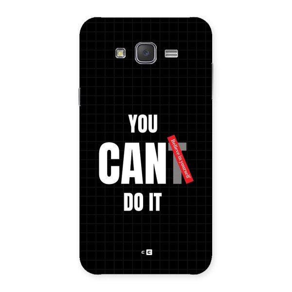 You Can Do It Back Case for Galaxy J7