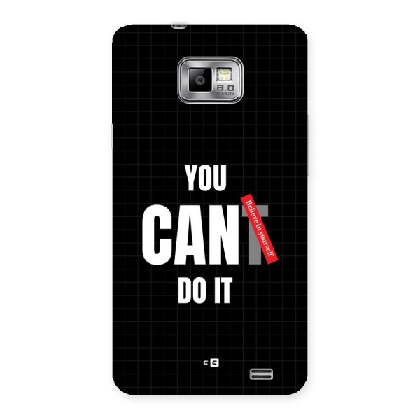 You Can Do It Back Case for Galaxy S2