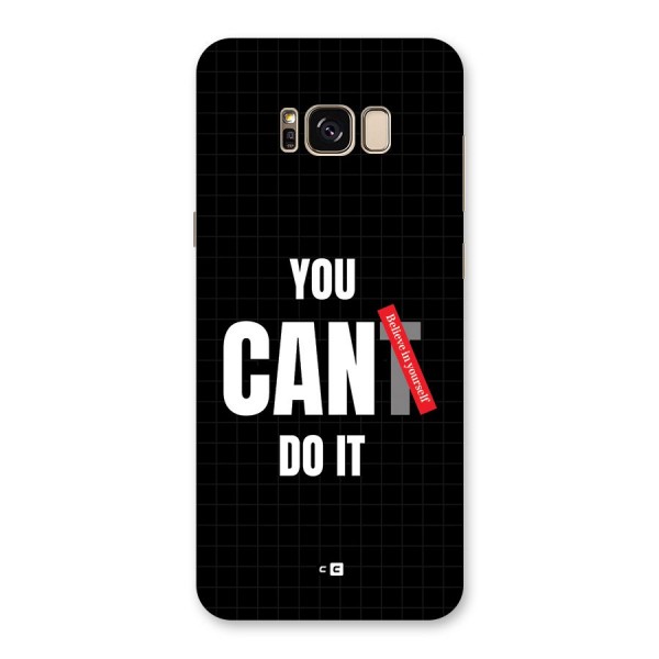 You Can Do It Back Case for Galaxy S8 Plus