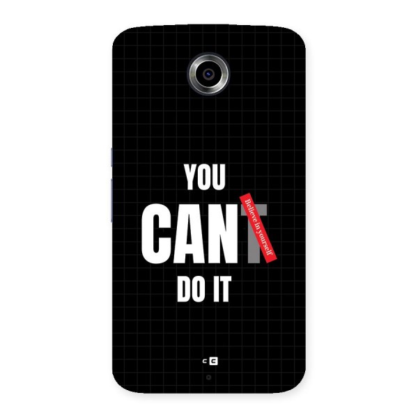 You Can Do It Back Case for Google Nexus 6