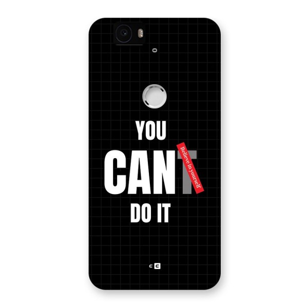 You Can Do It Back Case for Google Nexus 6P