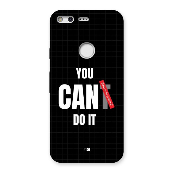 You Can Do It Back Case for Google Pixel