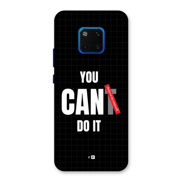You Can Do It Back Case for Huawei Mate 20 Pro