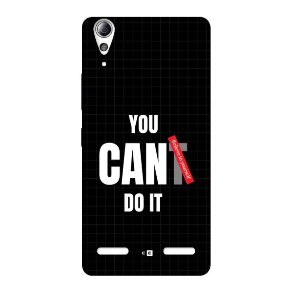 You Can Do It Back Case for Lenovo A6000 Plus
