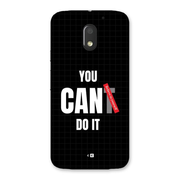 You Can Do It Back Case for Moto E3 Power