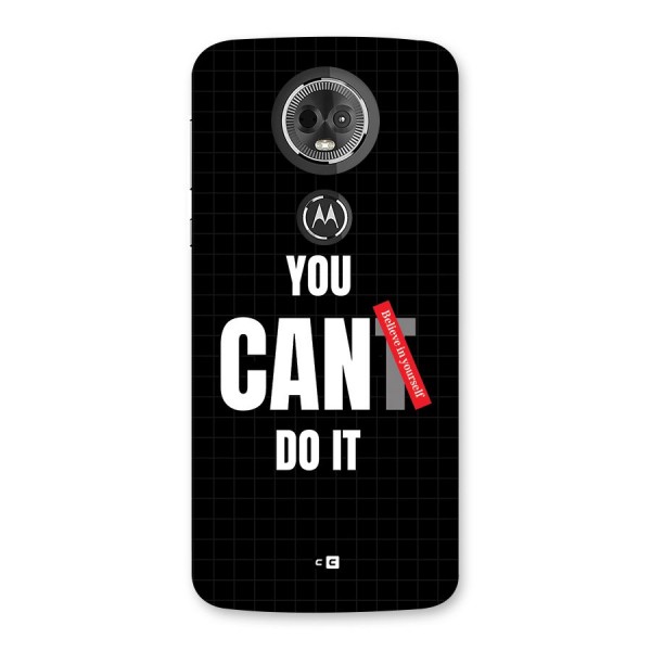 You Can Do It Back Case for Moto E5 Plus