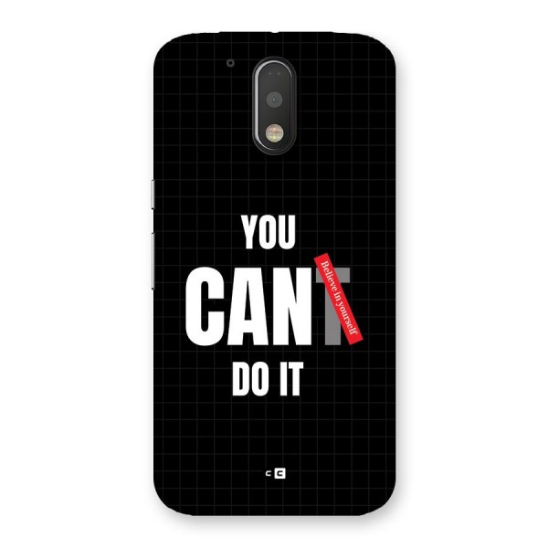 You Can Do It Back Case for Moto G4 Plus
