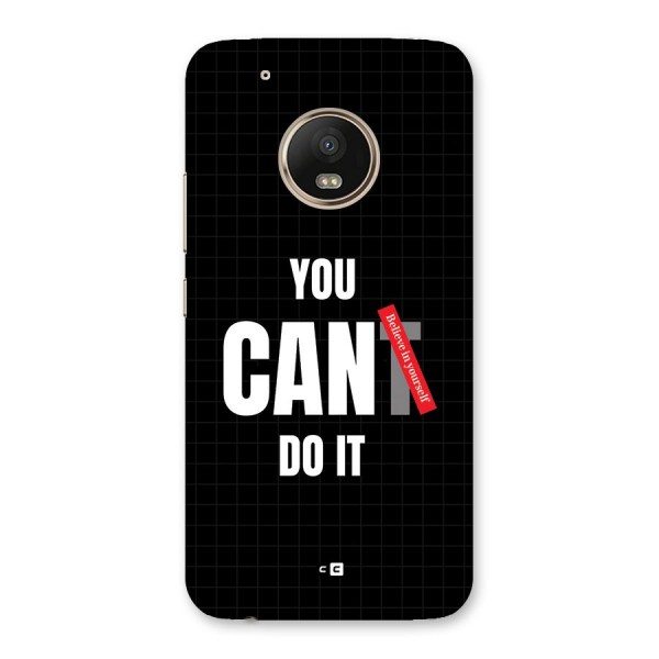 You Can Do It Back Case for Moto G5 Plus