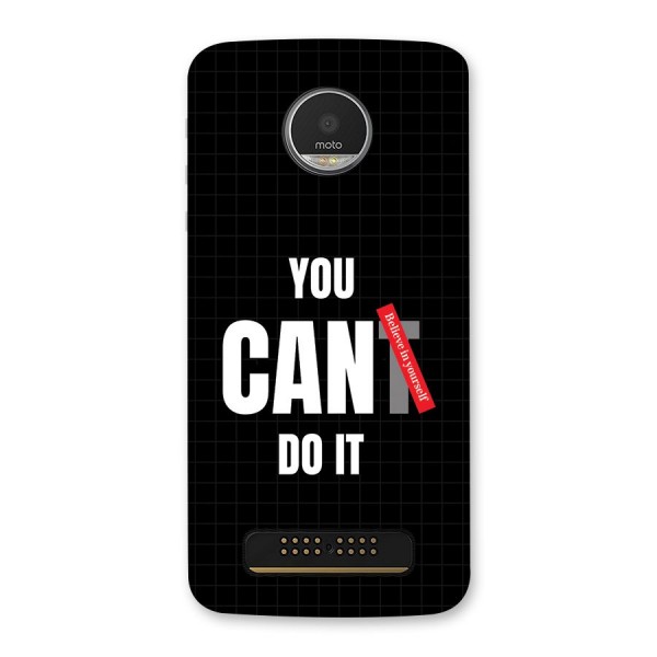 You Can Do It Back Case for Moto Z Play