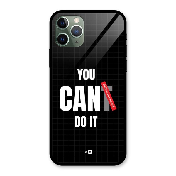 You Can Do It Glass Back Case for iPhone 11 Pro