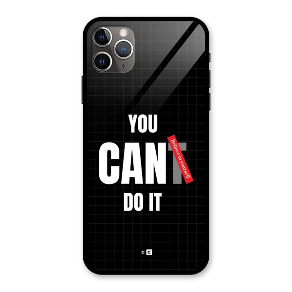 You Can Do It Glass Back Case for iPhone 11 Pro Max