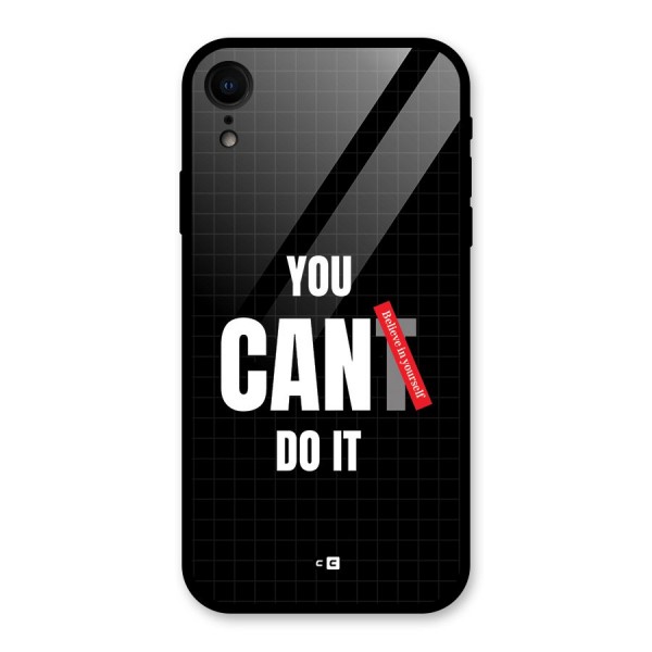 You Can Do It Glass Back Case for iPhone XR