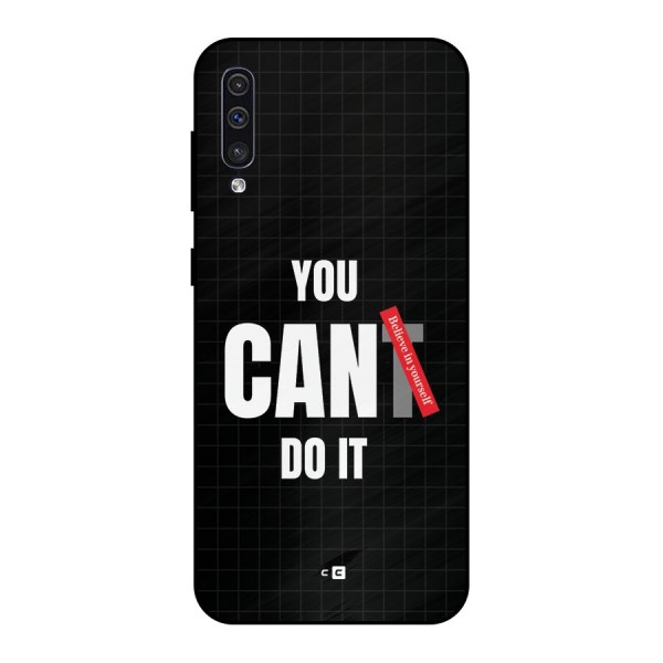 You Can Do It Metal Back Case for Galaxy A30s
