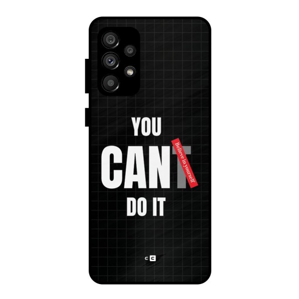 You Can Do It Metal Back Case for Galaxy A73 5G