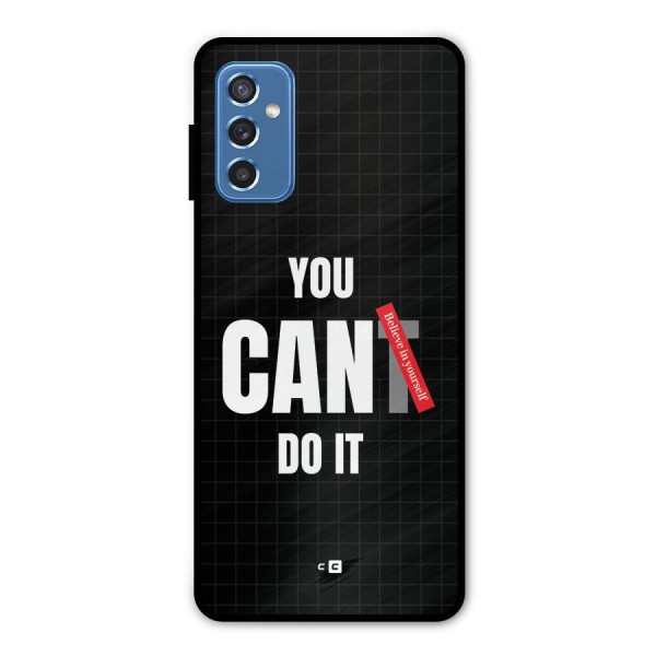 You Can Do It Metal Back Case for Galaxy M52 5G
