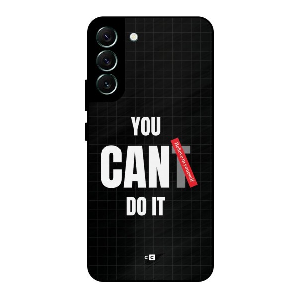You Can Do It Metal Back Case for Galaxy S22 Plus 5G