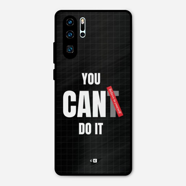 You Can Do It Metal Back Case for Huawei P30 Pro